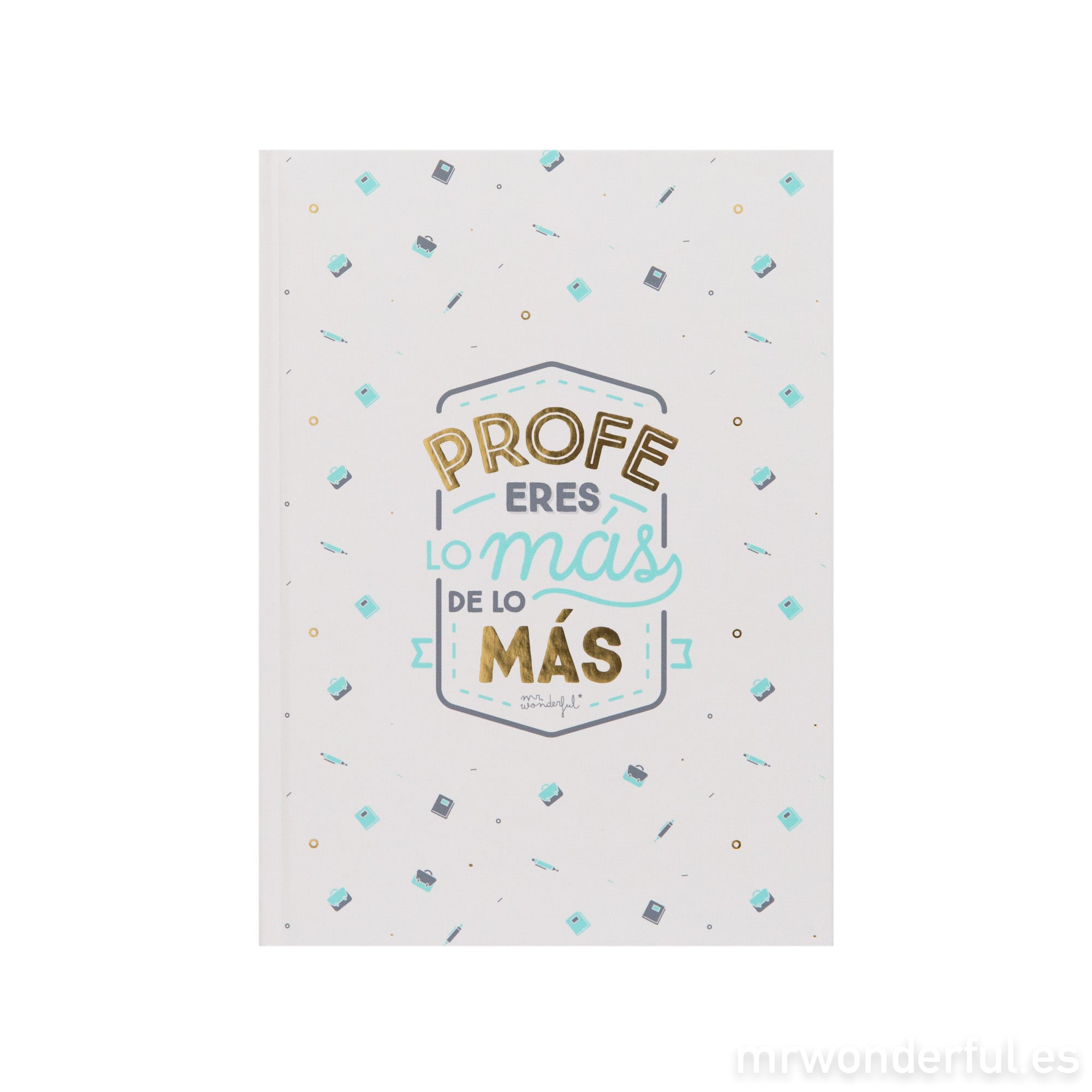 Libreta Profe eres lo más de lo más..
