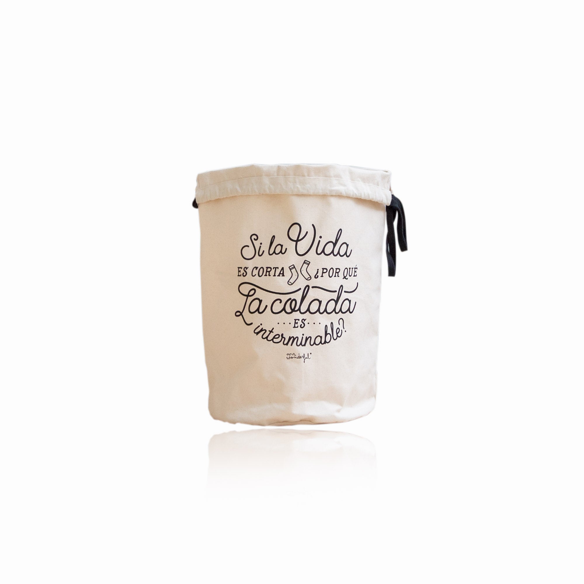 Bolsa para la colada - Si la vida es corta...