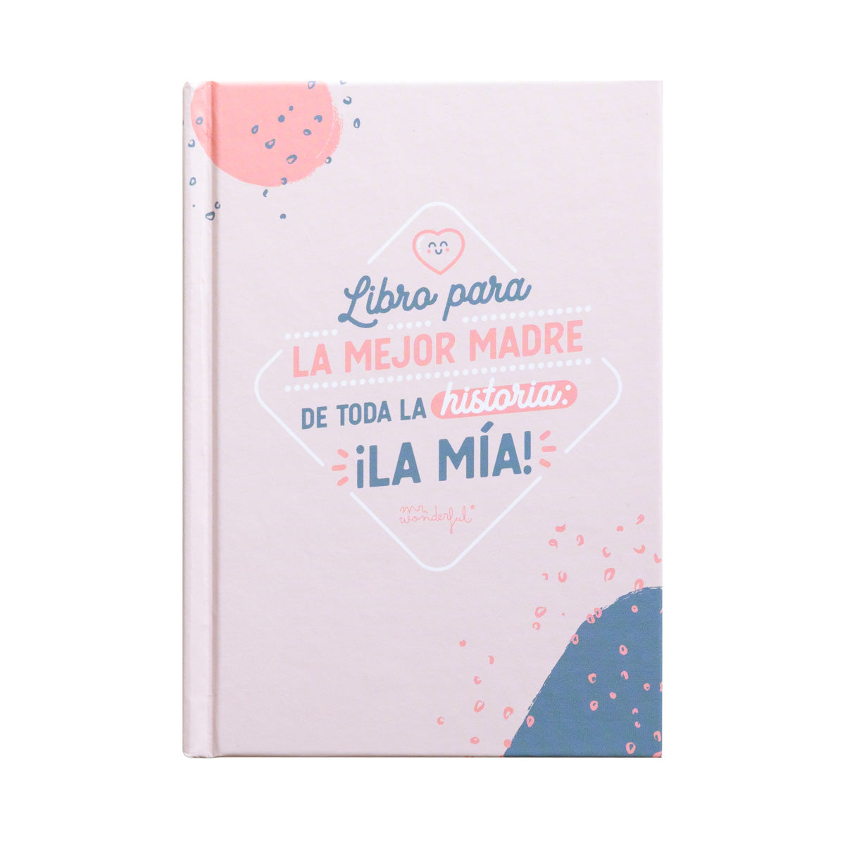 Libro rellenable para la mejor madre de toda la historia